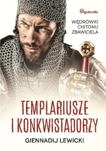 Templariusze i konkwistadorzy, Giennadij Lewicki