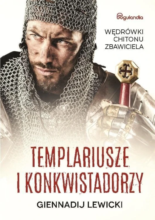 Templariusze i konkwistadorzy, Giennadij Lewicki
