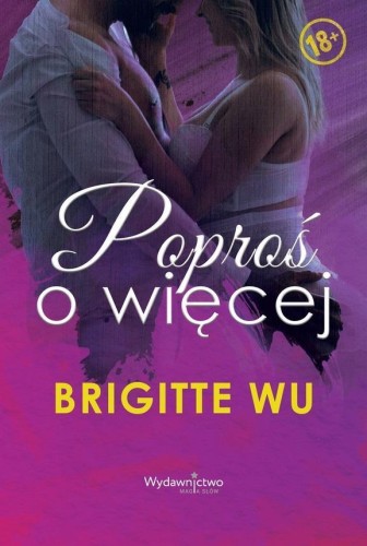 Poproś o więcej, Brigitte Wu