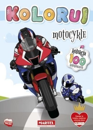 Kolekcja Koloruj - Motocykle, praca zbiorowa