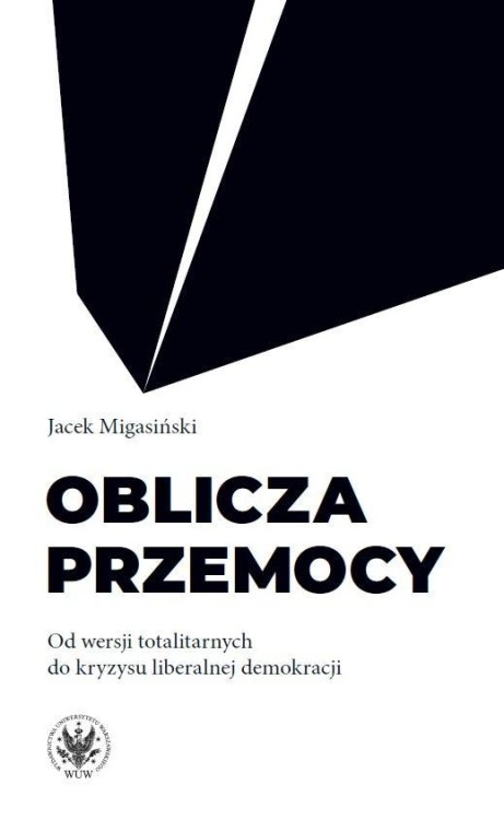Oblicza przemocy. Od wersji totalitarnych do...