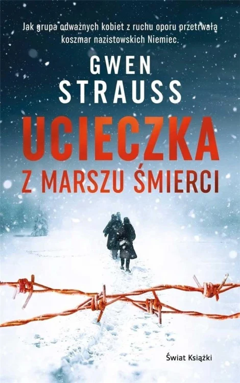 Ucieczka z marszu śmierci, Gwen Strauss