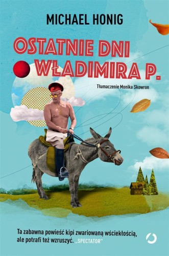 Ostatnie dni Władimira P., Michael Honig
