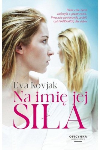 Na imię jej siła, Eva Kovjak
