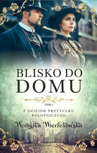 Blisko do domu, Weronika Wierzchowska