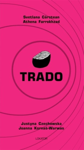 Trado, Svetlana Crstean, Athena Farrokhzad