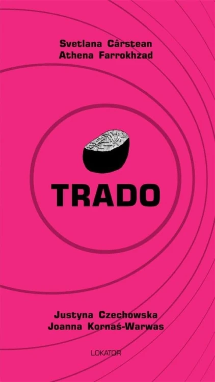 Trado, Svetlana Crstean, Athena Farrokhzad