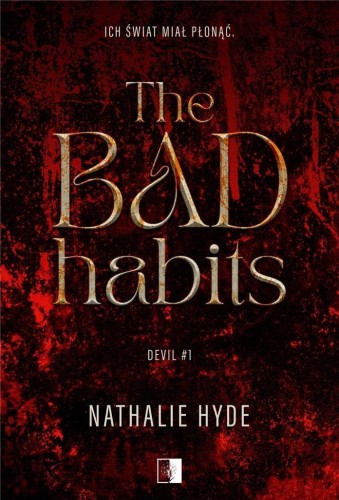 The Bad Habits, Nathalie Hyde