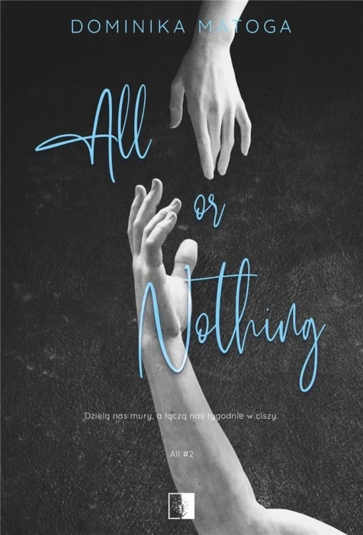 All or Nothing, Dominika Matoga