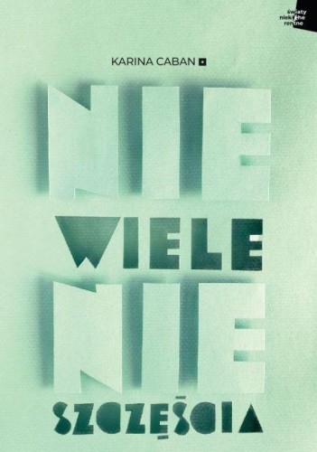 Niewiele nieszczęścia, Karina Caban