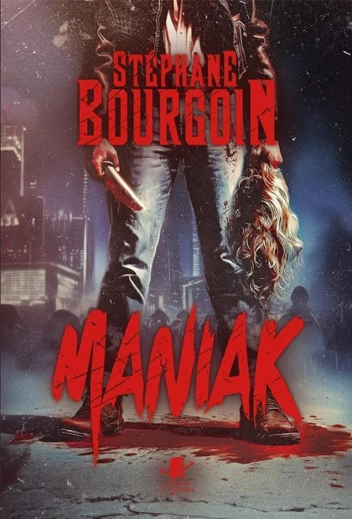 Maniak, Stephane Bourgoin