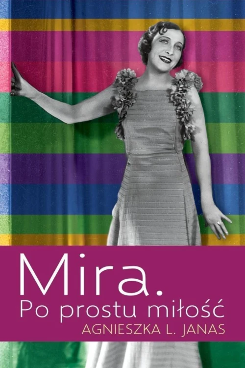 Mira. Po prostu miłość, Agnieszka L Janas