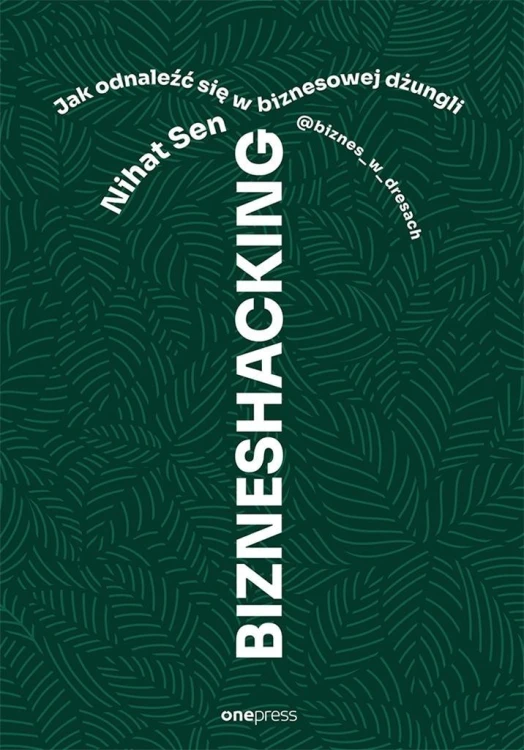 BIZNESHACKING, Nihat Sen @biznes_w_dresach