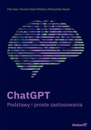 ChatGPT. Podstawy i proste zastosowania (przepakow