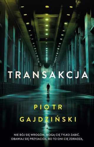 Transakcja, Piotr Gajdziński