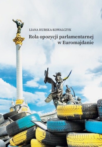 Rola opozycji parlamentarnej w Euromajdanie