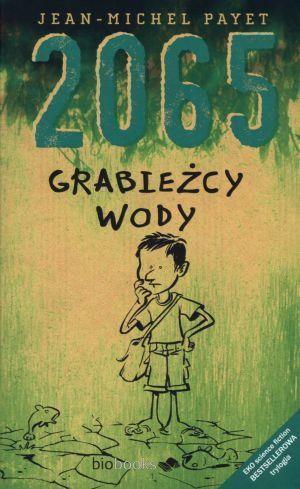 2065. Grabieżcy wody, Jean-Michel Payet