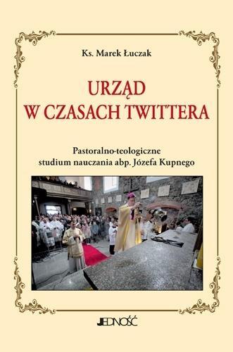 Urząd w czasach Twittera, Ks. Marek Łuczak