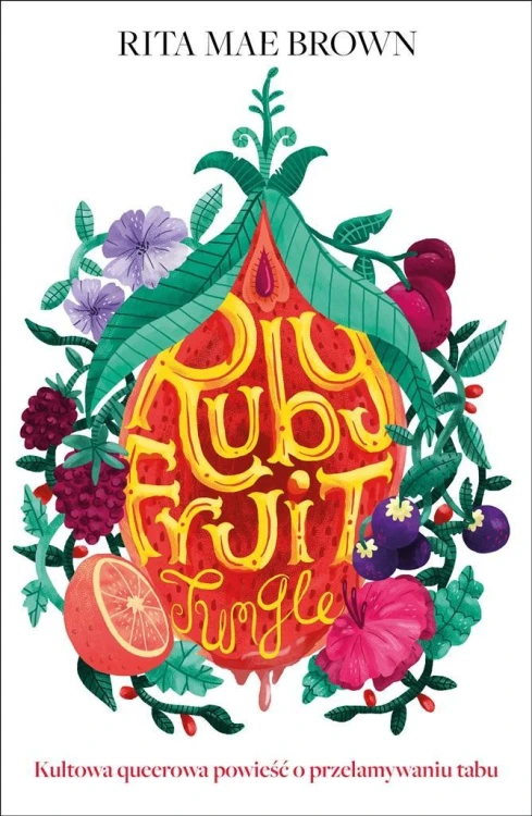 Rubyfruit Jungle, Rita Mae Brown, Rafał Bzdak