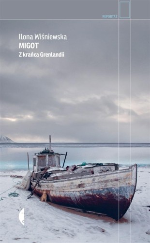 Migot. Z krańca Grenlandii, Ilona Wiśniewska