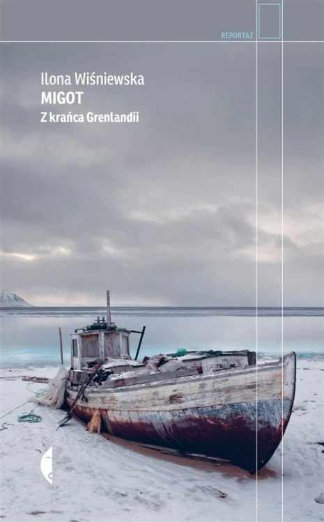Migot. Z krańca Grenlandii, Ilona Wiśniewska