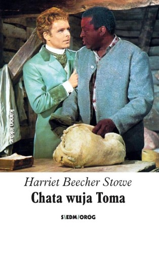 Chata wuja Toma, Harriet Beecher Stowe