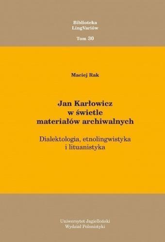 Jan Karłowicz w świetle materiałów archiwalnych