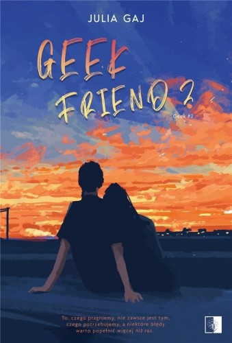 Geek Friend 2, Julia Gaj