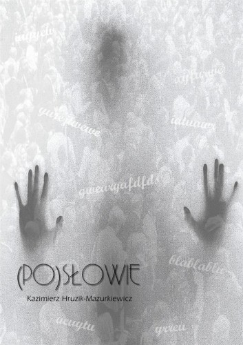 (Po)słowie, Kazimierz Hruzik-Marcinkiewicz