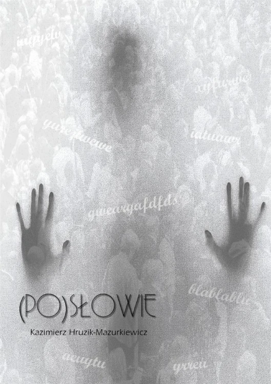 (Po)słowie, Kazimierz Hruzik-Marcinkiewicz