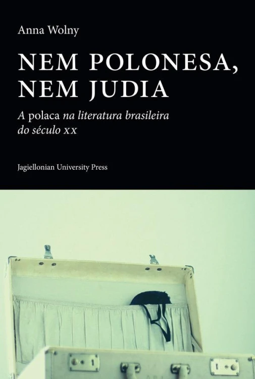 Nem polonesa, nem judia, Anna Wolny