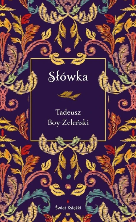 Słówka (edycja elegancka), Tadeusz Boy-Żeleński