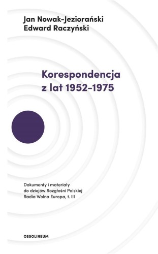 Korespondencja z lat 1952-1975 T.3, praca zbiorowa