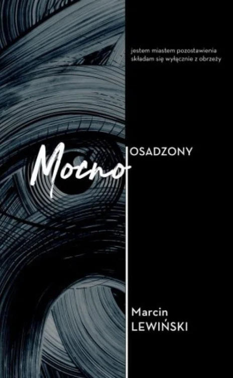Mocno Osadzony, Marcin Lewiński