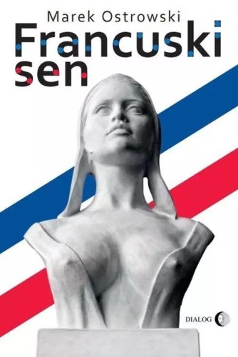 Francuski sen, Marek Ostrowski
