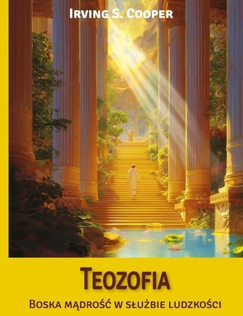 Teozofia. Boska mądrość w służbie ludzkości