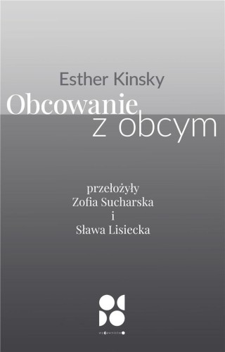 Obcowanie z obcym, Esther Kinsky