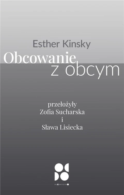 Obcowanie z obcym, Esther Kinsky
