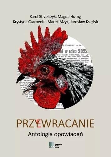 Przywracanie. Antologia opowiadań, praca zbiorowa