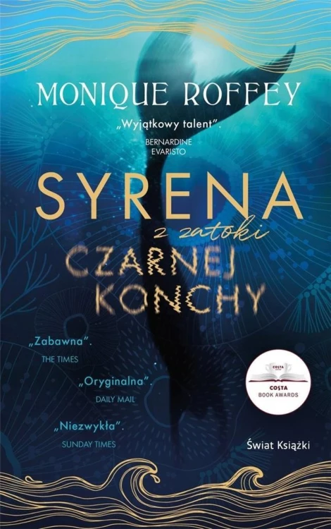 Syrena z zatoki czarnej konchy, Monique Roffey