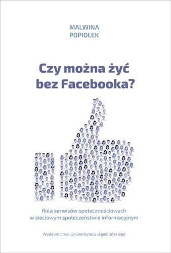 Czy można żyć bez Facebooka?, Malwina Popiołek
