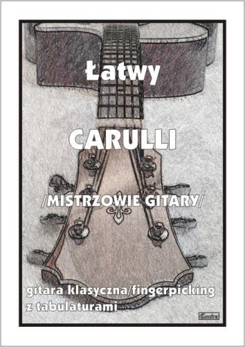 Łatwy Carulli - mistrzowie gitary, M. Pawełek