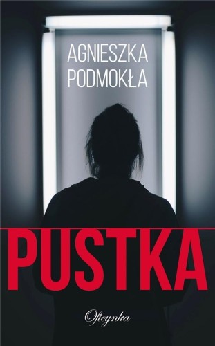 Pustka, Agnieszka Podmokła