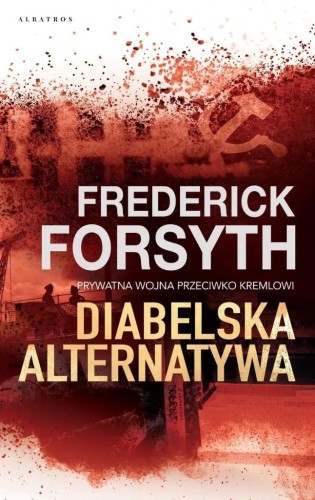 Diabelska alternatywa, Frederick Forsyth