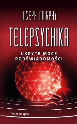 Telepsychika. Ukryte moce podświadomości pocket