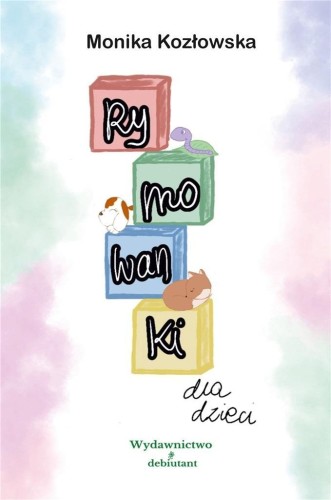 Rymowanki dla dzieci, Monika Kozłowska