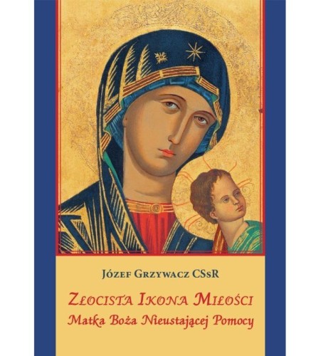 Złocista Ikona Miłości, Józef Grzywacz