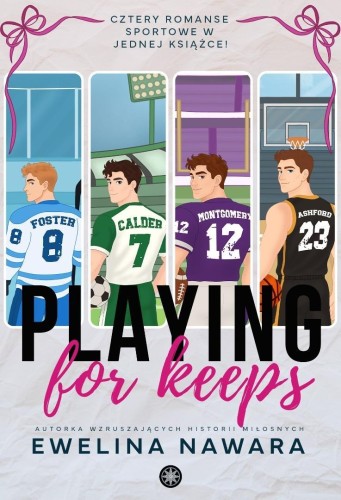 Playing for Keeps, Ewelina Nawara