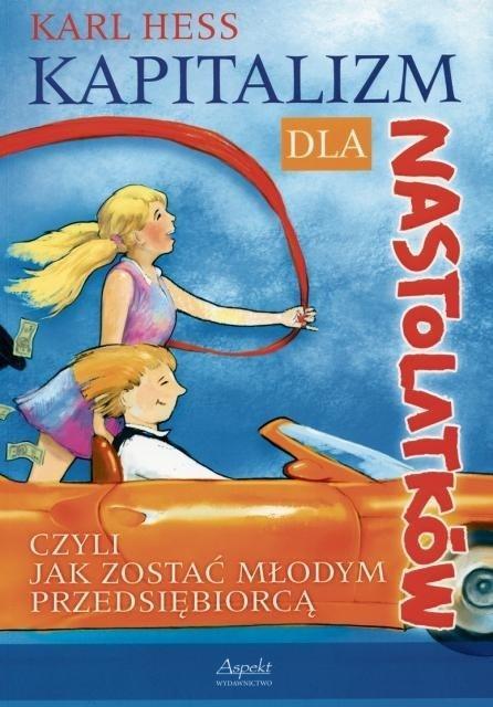 Kapitalizm dla nastolatków, Karl Hess