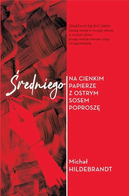 Średniego na cienkim papierze z ostrym sosem...